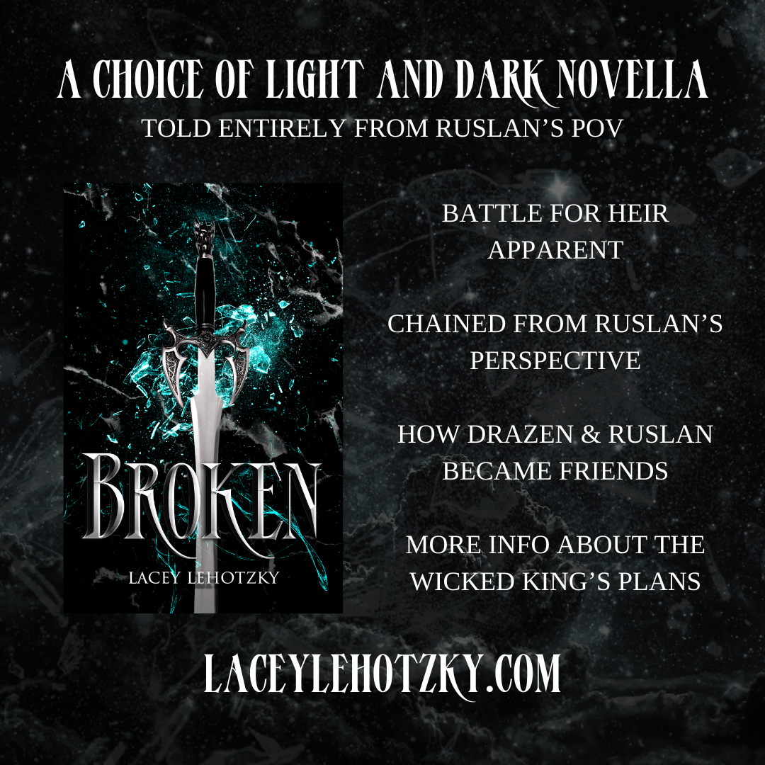 Broken (A Choice of Light and Dark Novella)