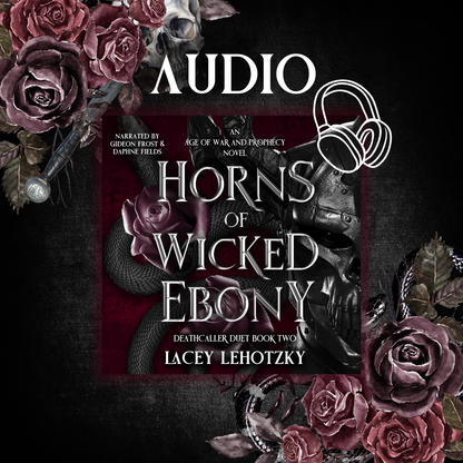 Horns of Wicked Ebony Audiobook (Deathcaller Duet book 1, An Age of War and Prophecy book 1)