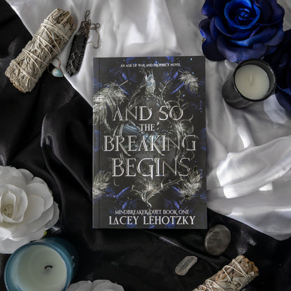 And So The Breaking Begins (Mindbreaker Duet, book 1) - Enemies to Lovers Spicy Dark Fantasy Romance Paperback